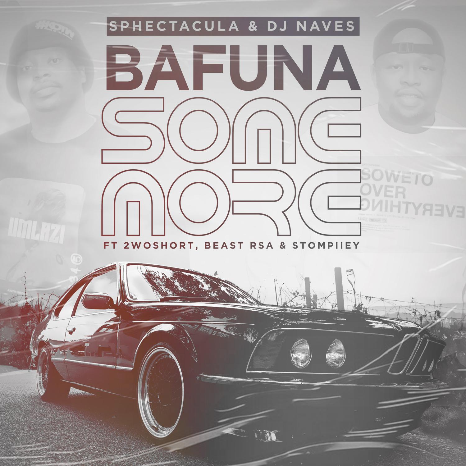 Sphectacula and DJ Naves - Bafuna Some More (Original)