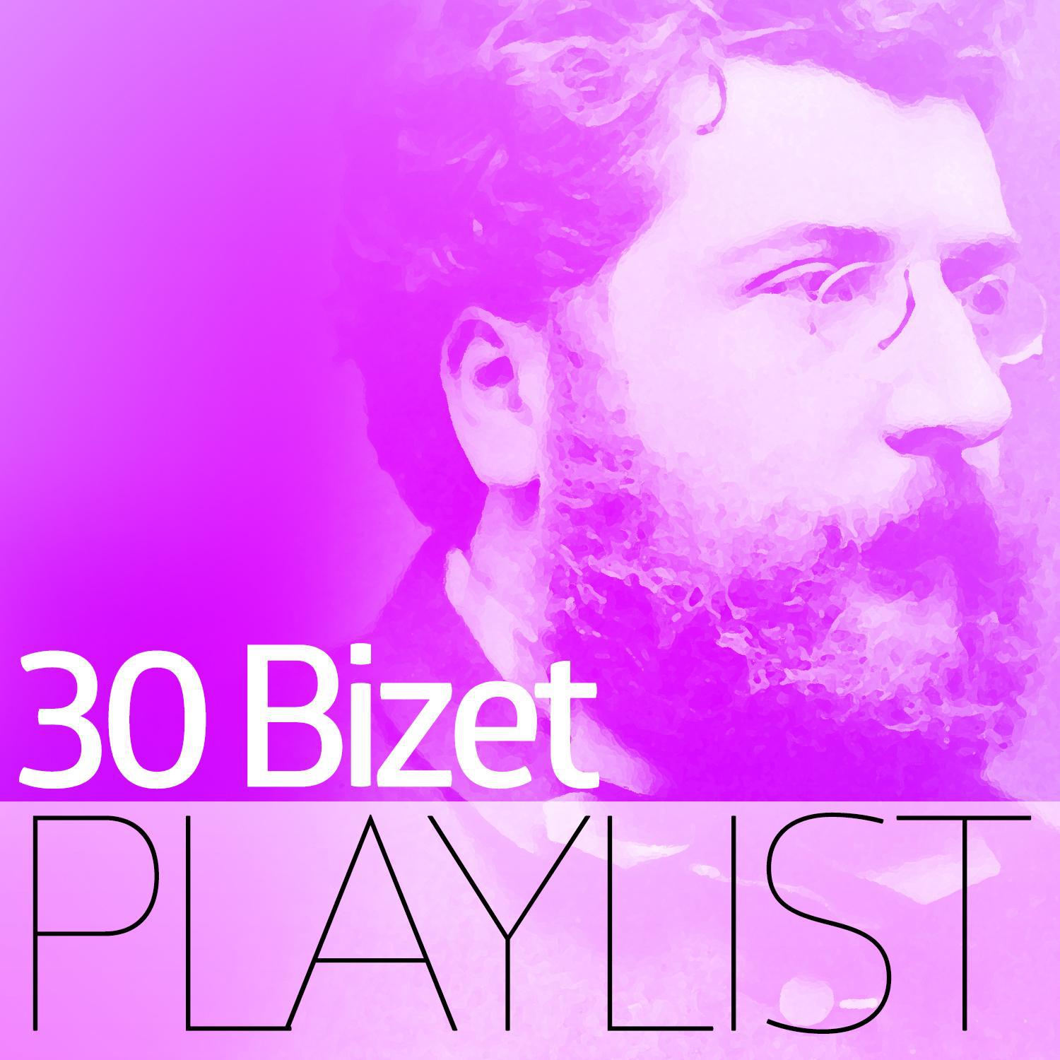 30 Bizet Playlist专辑