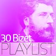 30 Bizet Playlist