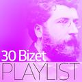 30 Bizet Playlist