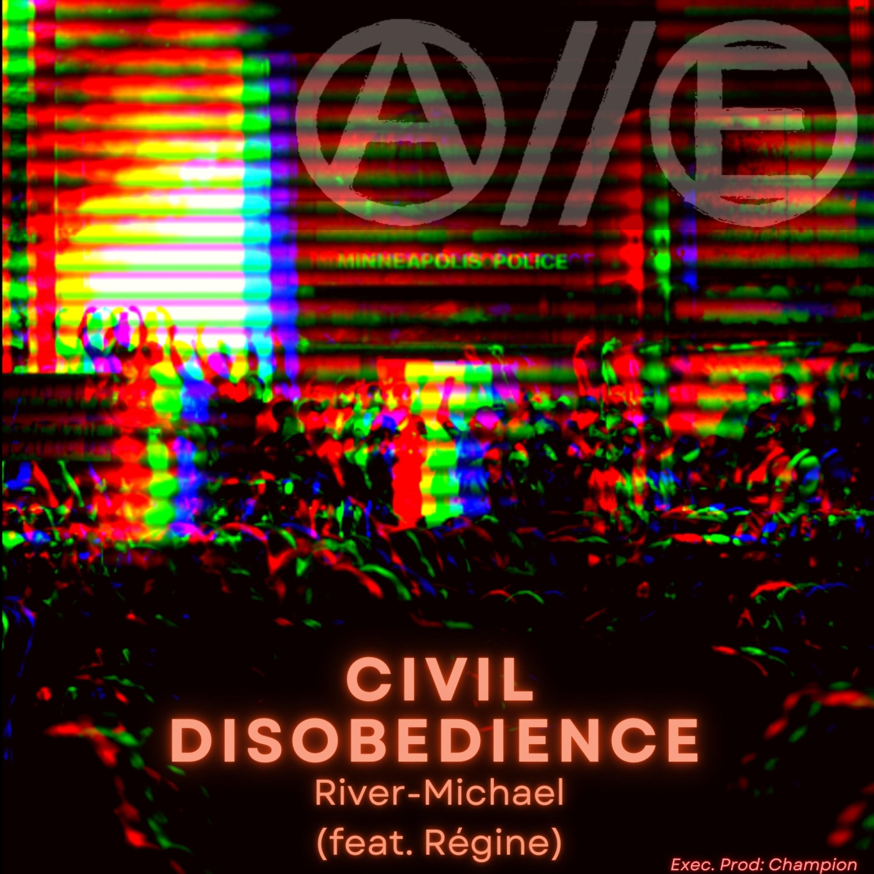Civil Disobedience (feat. Régine)