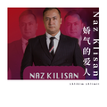 Naz Klisan 娇气的爱人