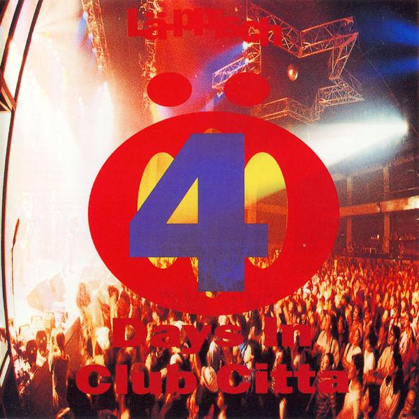FOUR DAYS in CLUB CITTA LA-PPISCH SUMMER LIVE '91