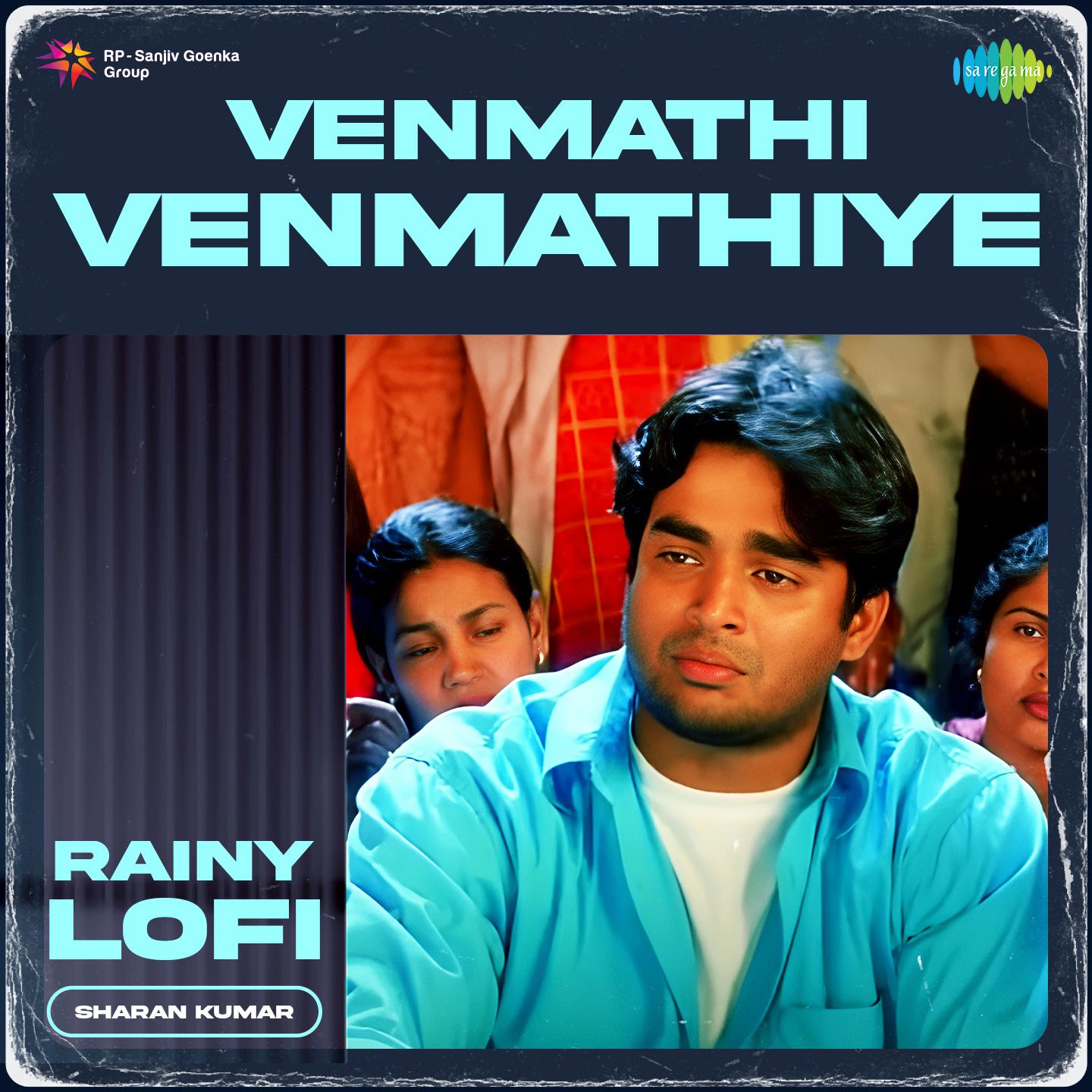 Sharan Kumar - Venmathi Venmathiye - Rainy Lofi