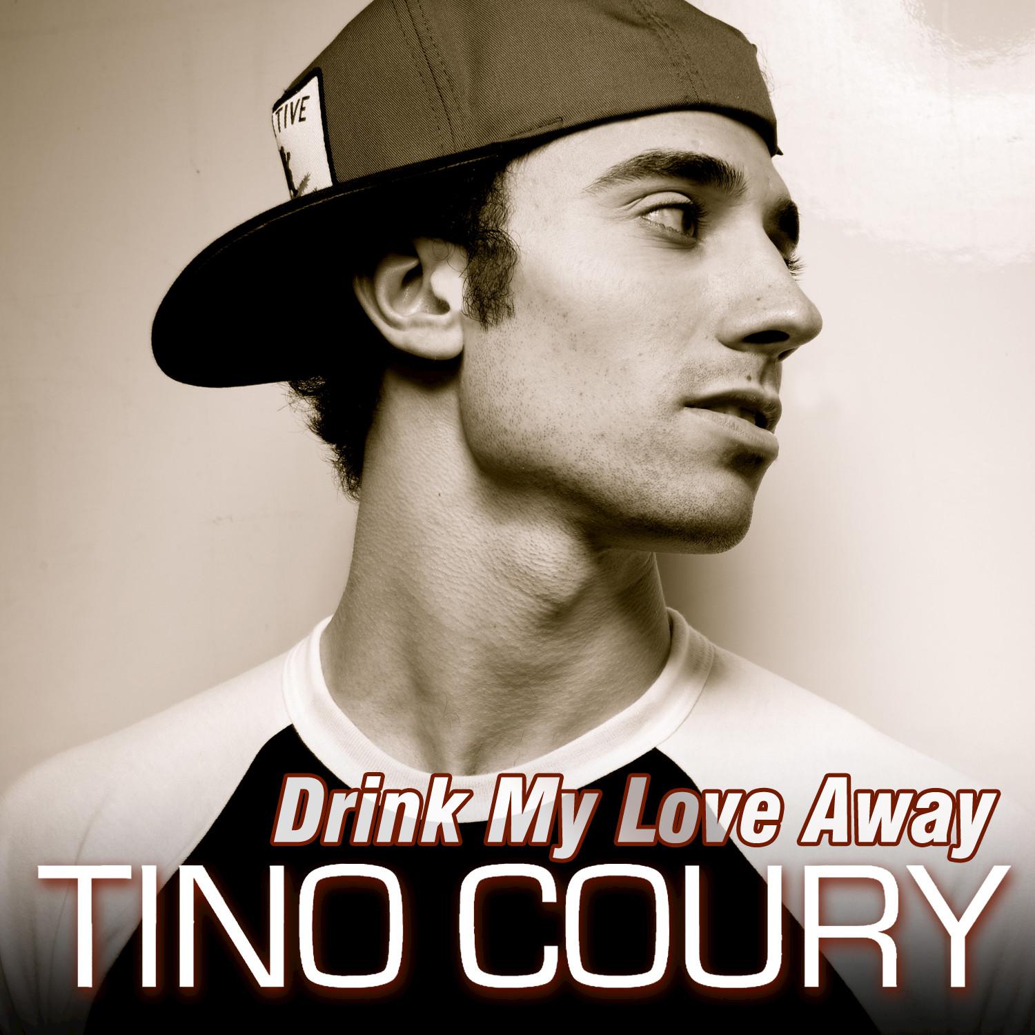 Tino Coury - Drink My Love Away