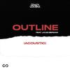 Crazy Cousinz - Outline (feat. Julie Bergan) [Acoustic]