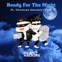 Ready For The Night (ft. Thomas Daniel)专辑