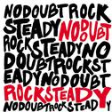 Rock Steady (UK Version)专辑