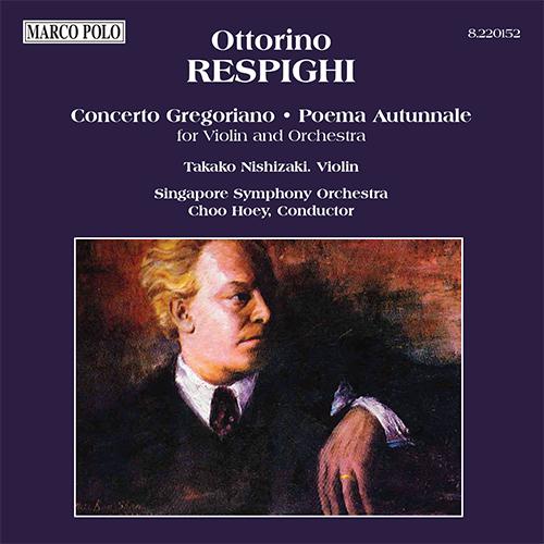 RESPIGHI: Concerto Gregoriano / Poema Autunnale专辑