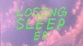 Losing Sleep专辑