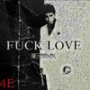 4E - Fuxk Love