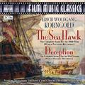 KORNGOLD: Sea Hawk (The) / Deception