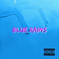 Blue rains