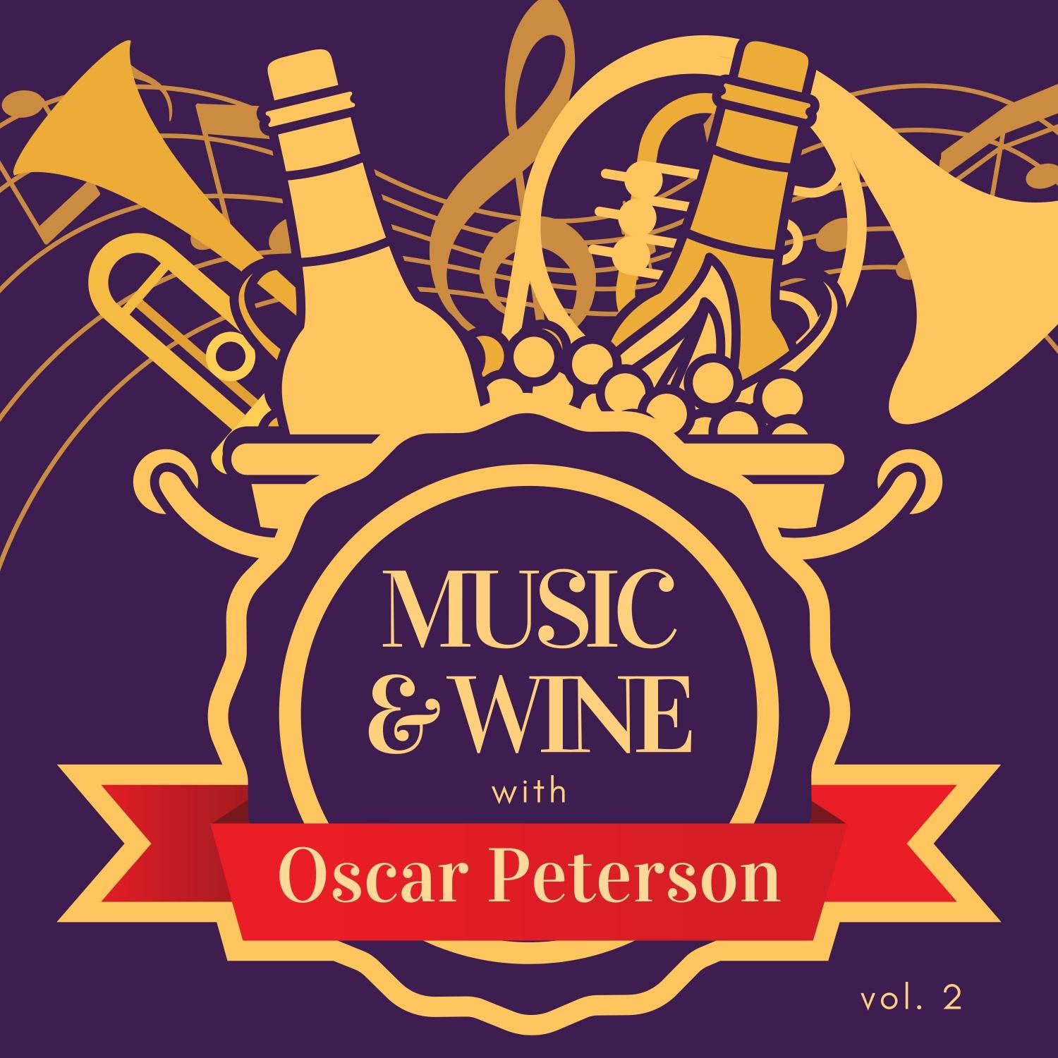 Music & Wine with Oscar Peterson, Vol. 2
