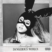 Dangerous Woman (Edited)