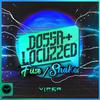 Dossa & Locuzzed - Shake