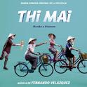 Thi Mai ”Rumbo a Vietnam” (Banda Sonora Original de la Película)专辑