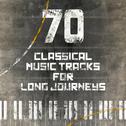 70 Classical Music Tracks for Long Journey's专辑
