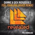 Feel Your Love(Kaaze Remix)专辑