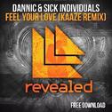 Feel Your Love(Kaaze Remix)专辑