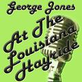 George Jones At The Louisiana Hayride