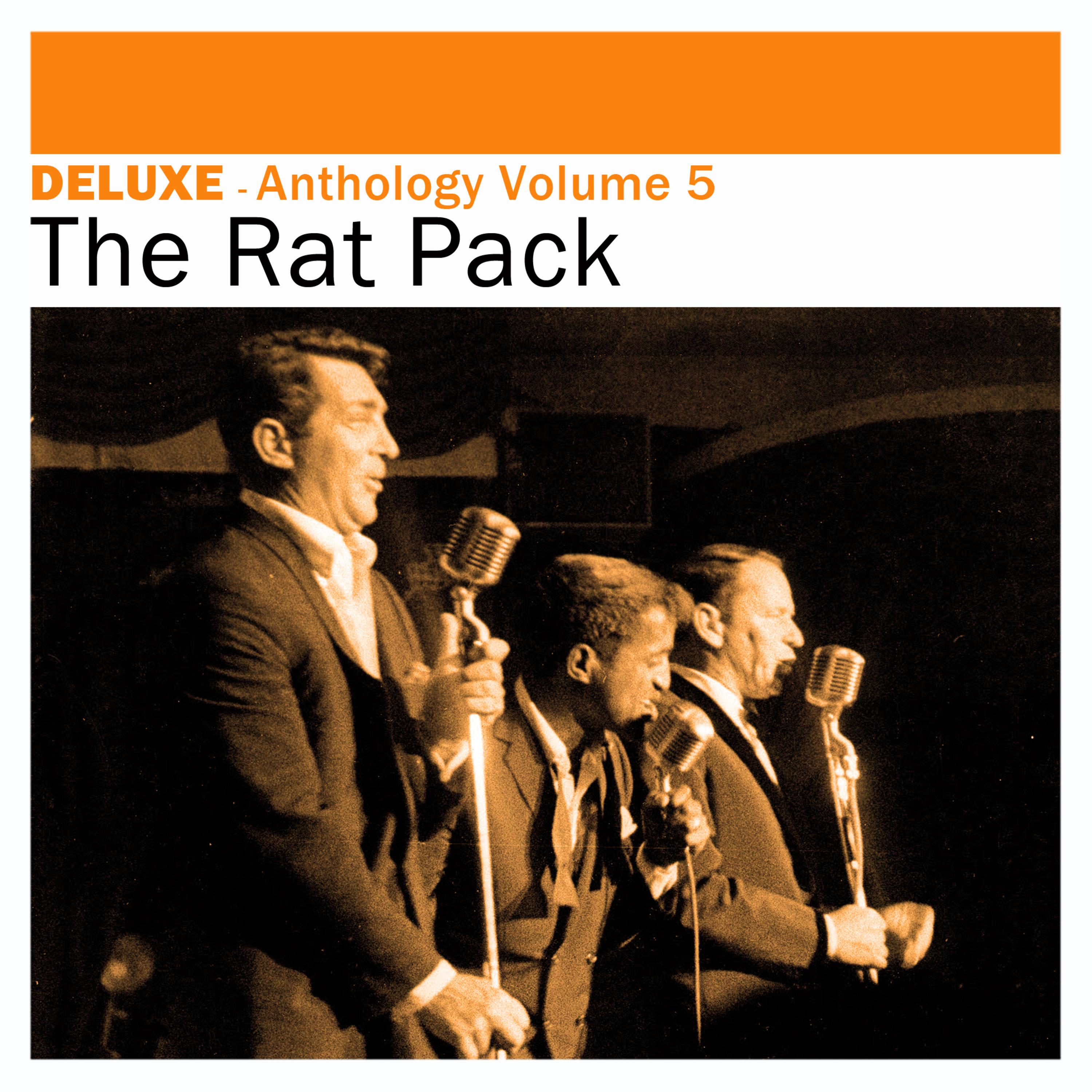 Deluxe: Anthology, Vol. 5 - The Rat Pack