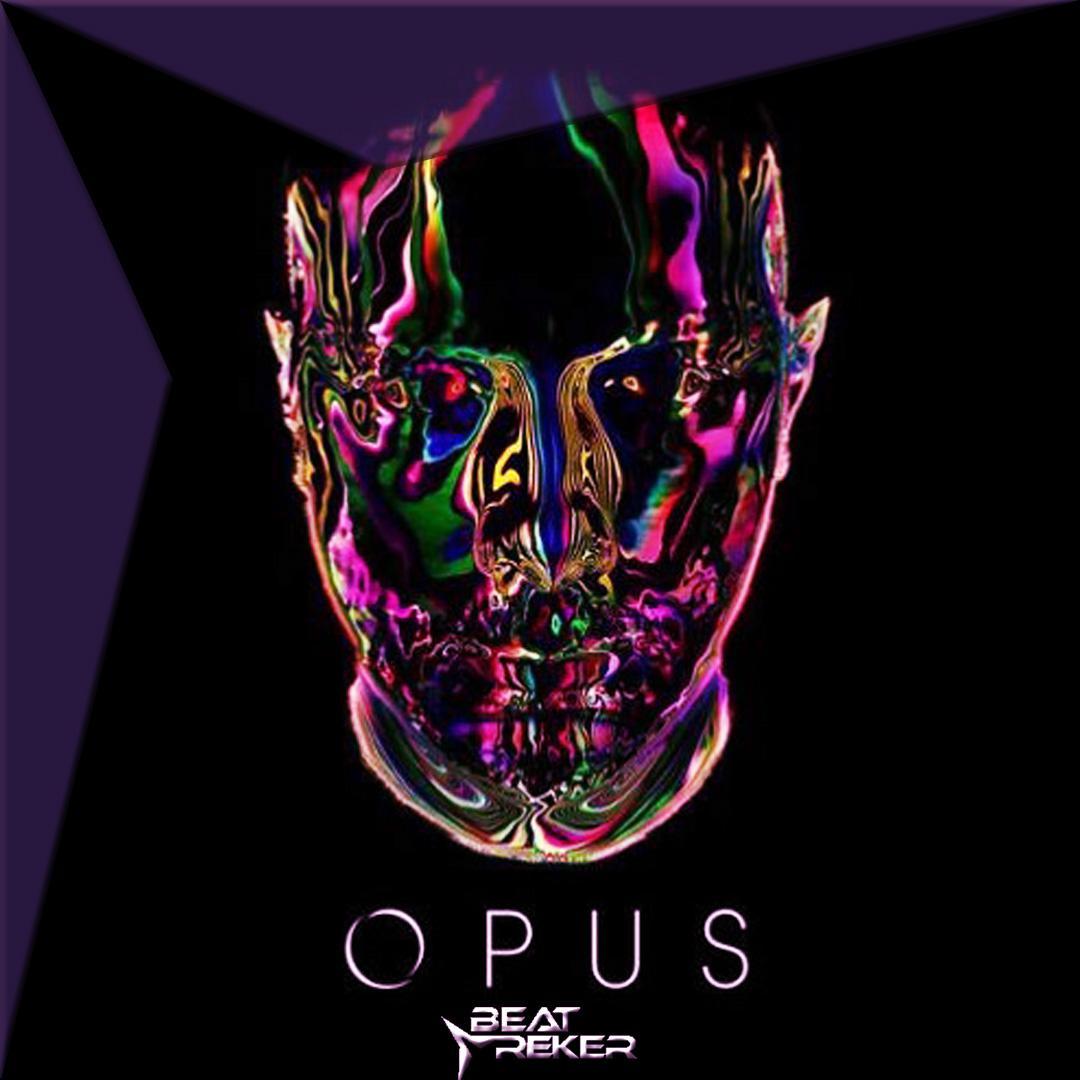 OPUS (Beatreker Bootleg)