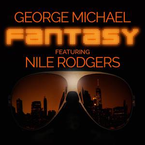 George Michael ft Nile Ridgers - Fantasy (Z karaoke) 带和声伴奏