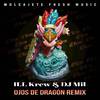 ILL Krew - Ojo De Dragón Remix