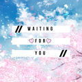 Waiting For You（feat.符白牙）