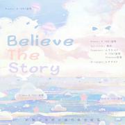 Believe the story