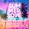 Dave Ramone - Summer Love (Single Version)