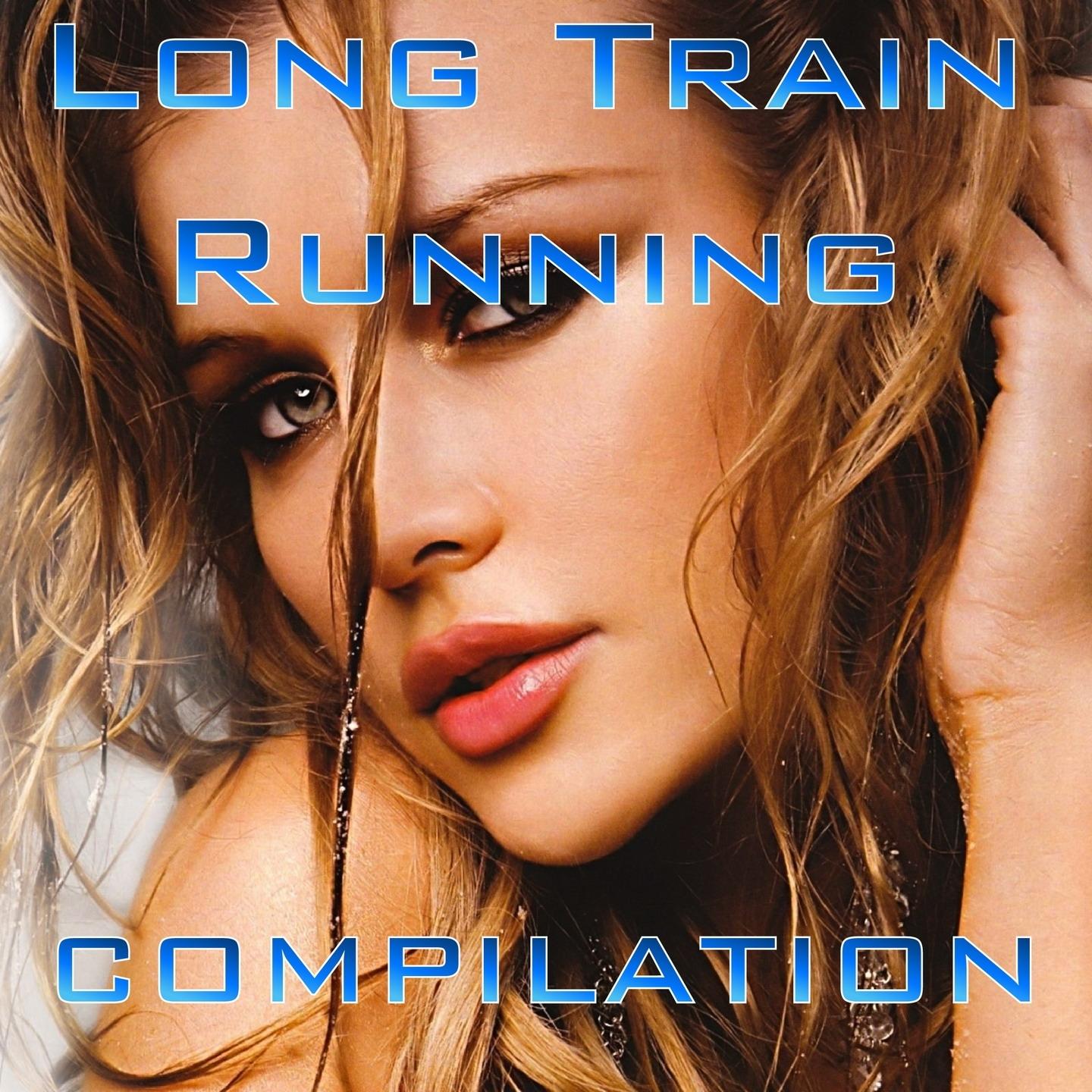 Long Train Running Compilation