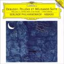 Debussy - Pelleas et Melisande Suite; etc专辑