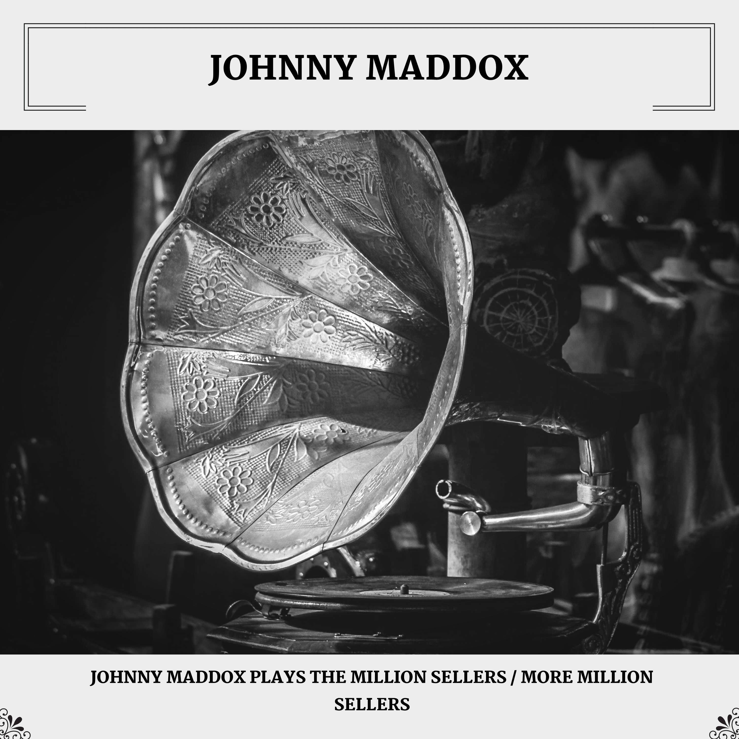 Johnny Maddox Plays The Million Sellers / More Million Sellers