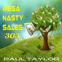 Mega Nasty Sales 303专辑