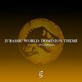 Jurassic World: Dominion Theme