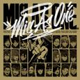 MIC AS ONE