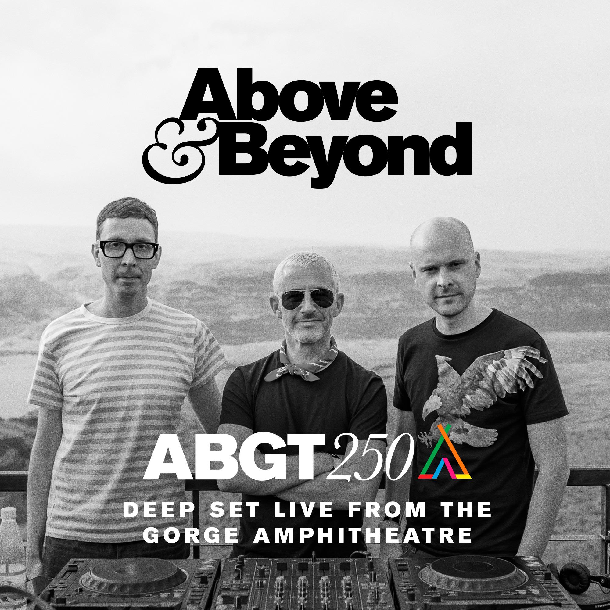 Group Therapy 250 Live from The Gorge Amphitheatre - Deep Set (ABGT250)