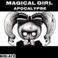 Magical Girl Apocalypse (original mix)