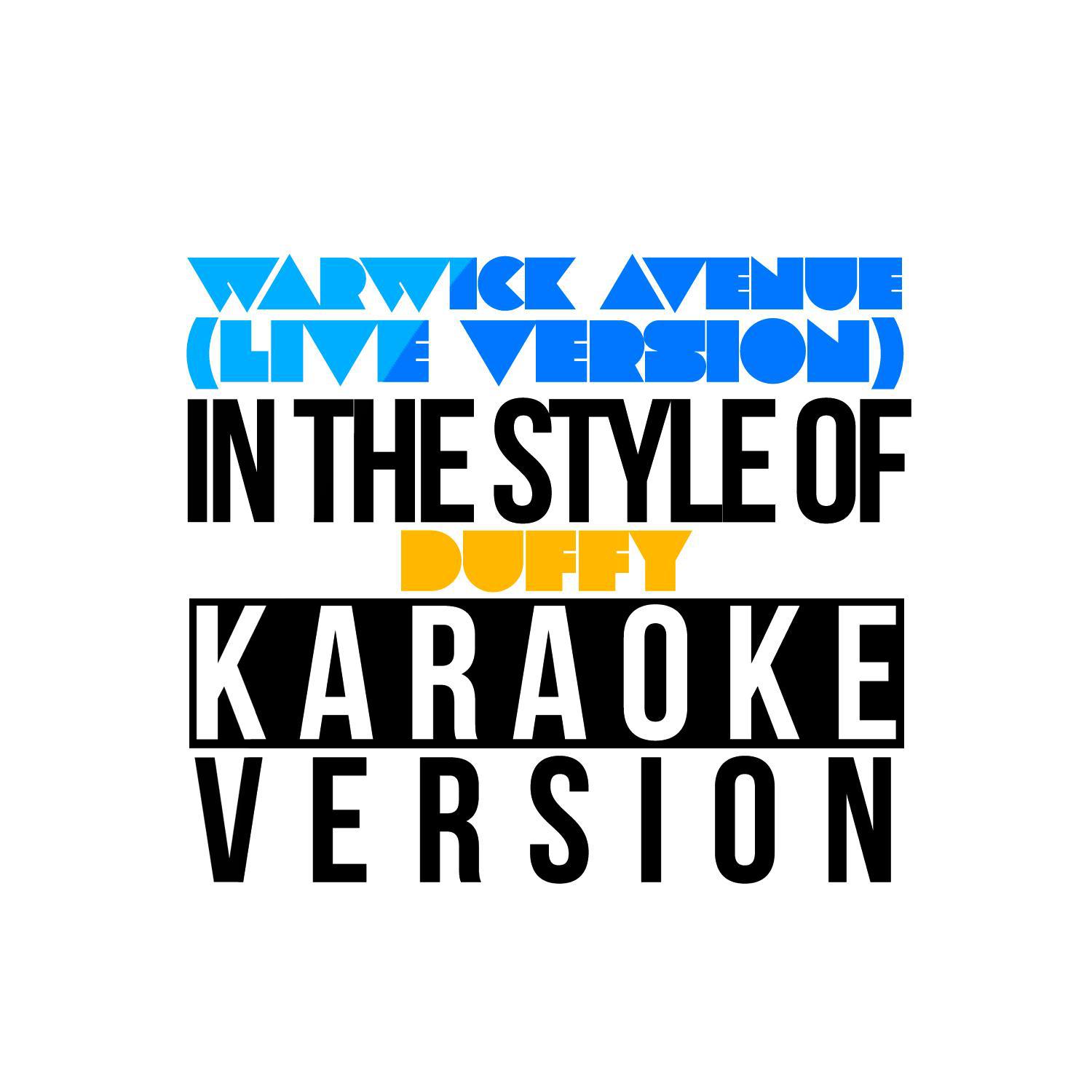 Warwick Avenue (Live Version) [In the Style of Duffy] [Karaoke Version] - Single专辑