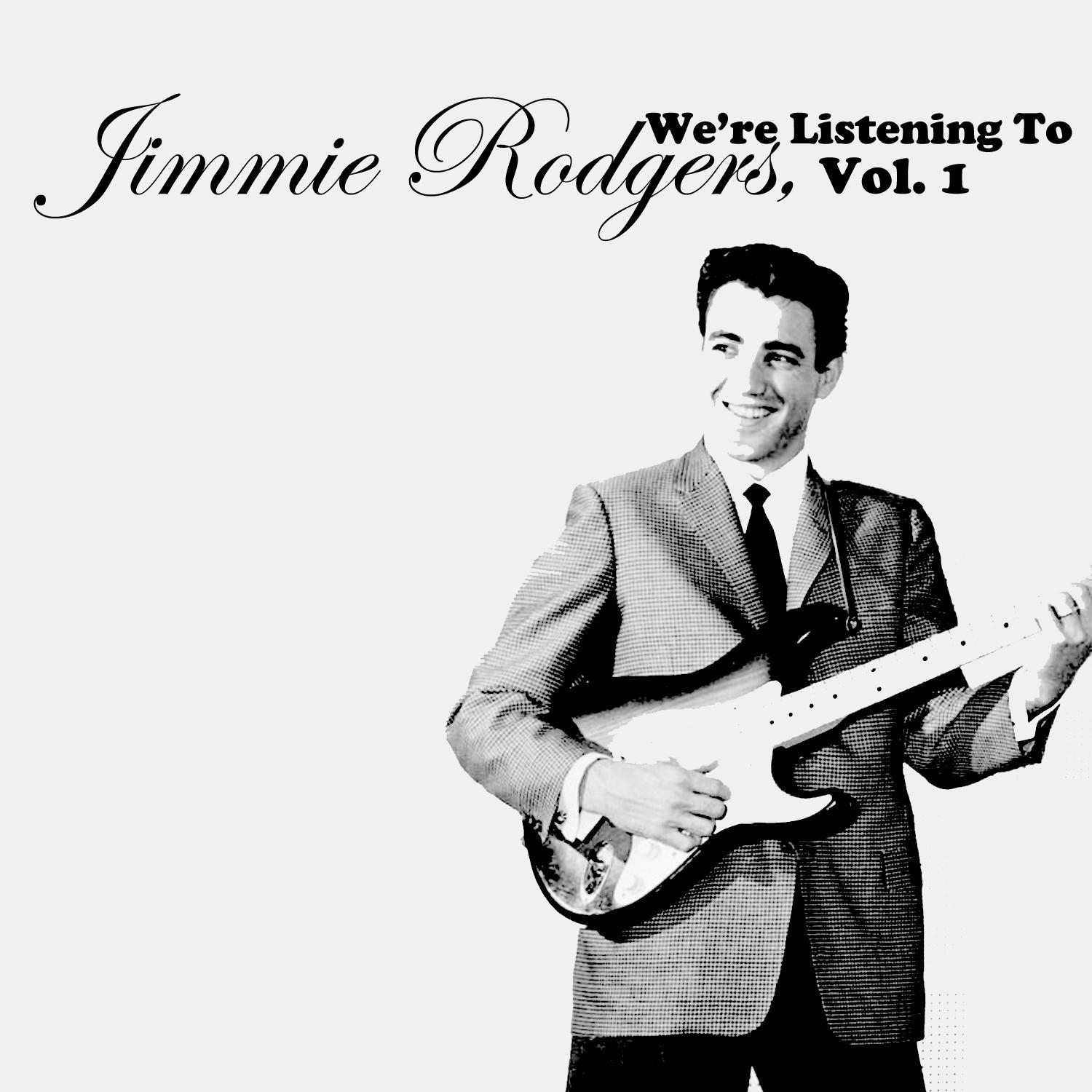 We're Listening to Jimmie Rodgers, Vol. 1