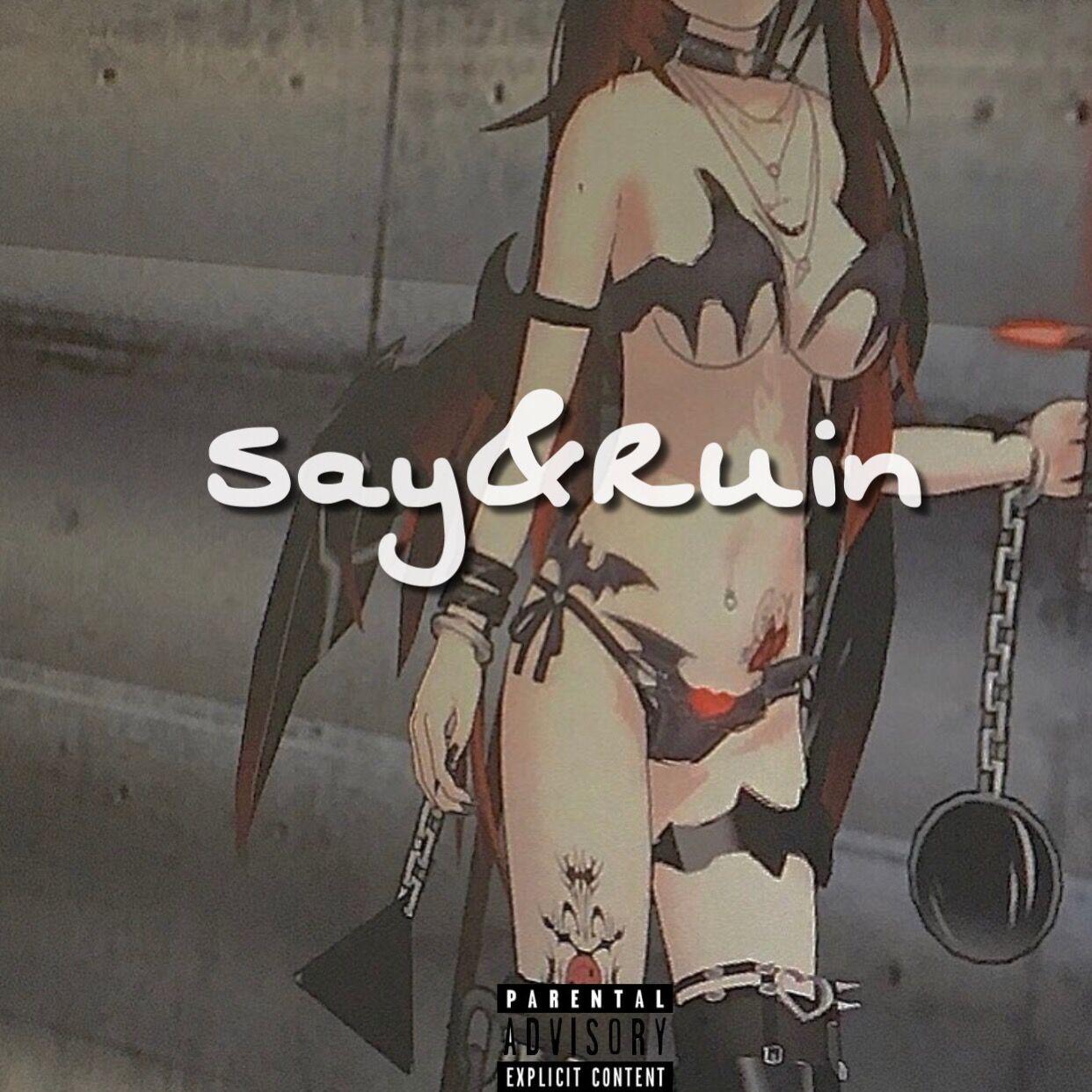 Say&Ruin专辑