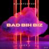 Blackfoot505 - BAD BIH BIZ (feat. Juicy J)