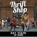 Thrift Shop (Ray Volpe VIP Remix)