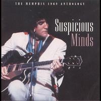 Suspicious Minds - Elvis Presley