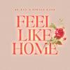 El Ray - Feel Like Home