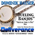 Deliverance - "Dueling Banjos" - Squeal Like A Pig" Mix (Arthur Smith)专辑