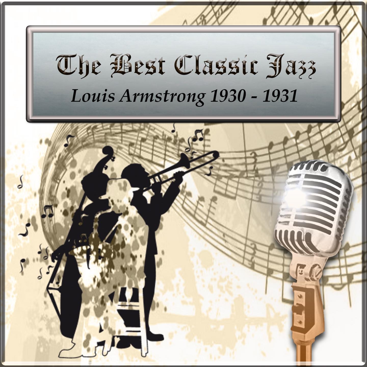 The Best Classic Jazz, Louis Armstrong 1930 - 1931