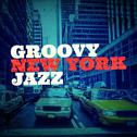 Groovy New York Jazz专辑
